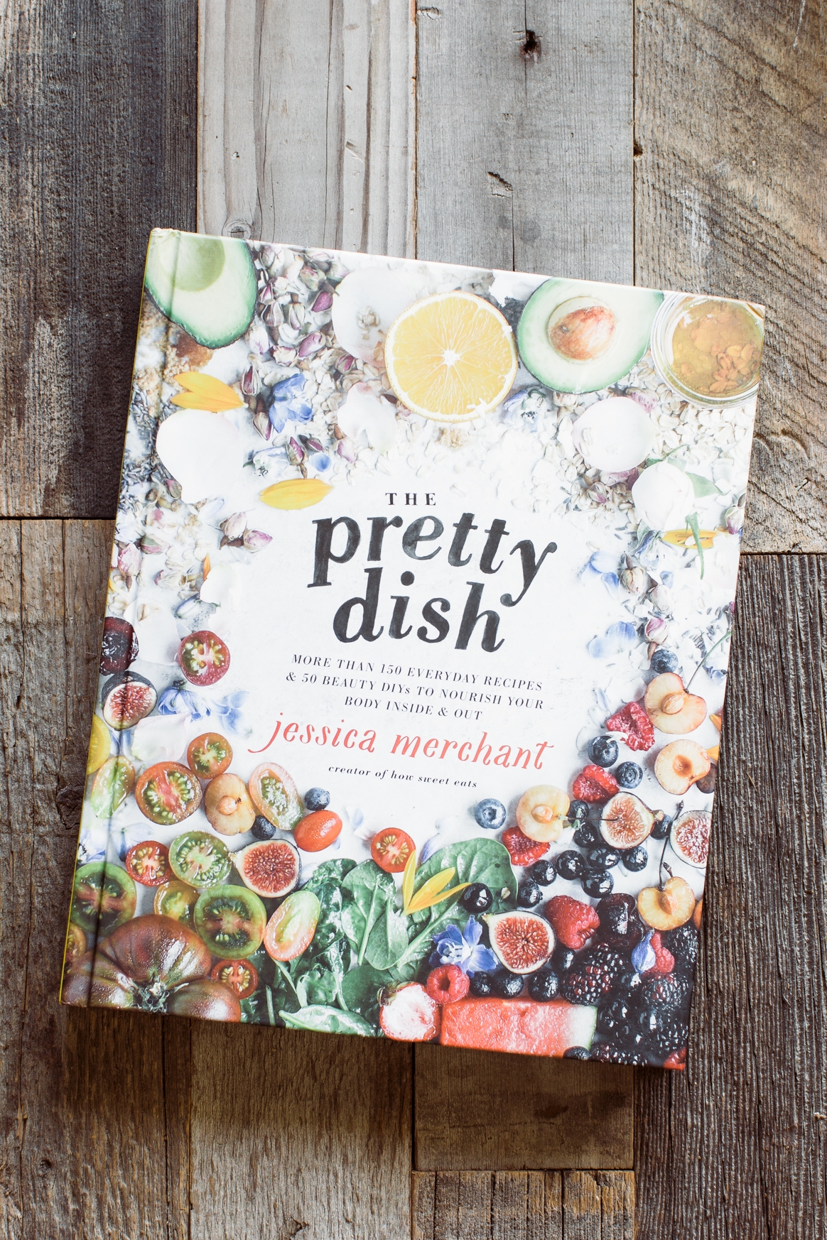 The Pretty Dish by Jessica Merchant